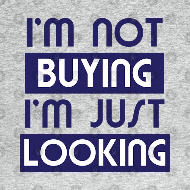 I'm not buying I'm just looking by totalcare